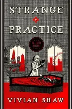 Strange Practice, Paperback/Vivian Shaw
