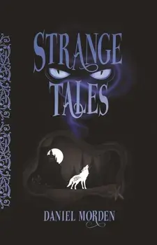 Strange Tales, Hardback/Daniel Morden