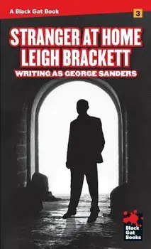 Stranger at Home, Paperback/Leigh Brackett
