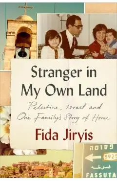 Stranger in My Own Land - Fida Jiryis