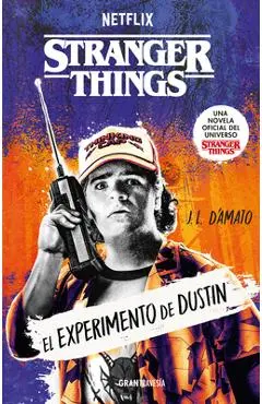 Stranger Things. El Experimento de Dustin / Stranger Things: The Dustin Experiment - Jenna D'amato