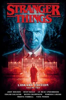 Stranger Things Library Edition Volume 2, Hardback/Jody Houser