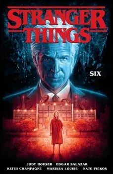 Stranger Things: Six (Graphic Novel Volume 2), Paperback/Jody Houser