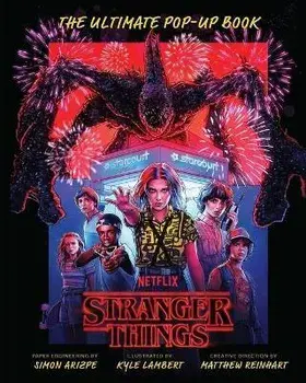 Stranger Things: The Ultimate Pop-Up Book (Reinhart Pop-Up Studio), Hardback/Simon Arizpe