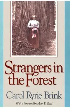 Strangers in the Forest - Carol Ryrie Brink