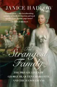 Strangest Family, Paperback/Janice Hadlow
