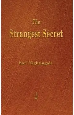 Strangest Secret - Earl Nightingale