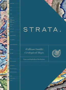 Strata: William Smith's Geological Maps, Hardcover/***