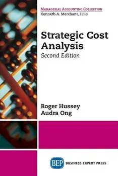 Strategic Cost Analysis, Second Edition, Paperback/Roger Hussey