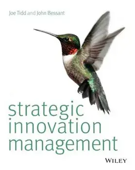 Strategic Innovation Management. Joe Tidd, John Bessant, Paperback/Joe Tidd