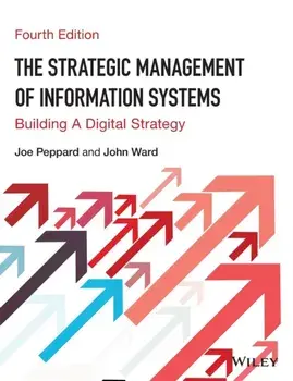 Strategic Management of Information Systems. Building a Digital Strategy, Paperback/Joe Peppard