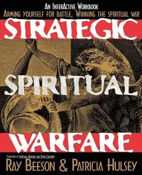 Strategic Spiritual Warfare, Paperback/Pat Hulsey