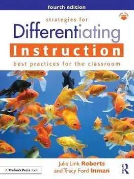 Strategies for Differentiating Instruction. Best Practices for the Classroom, 4 ed, Paperback/Tracy Ford Inman