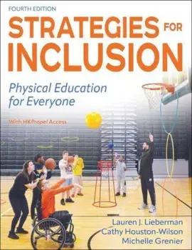 Strategies for Inclusion. Physical Education for Everyone, Fourth Edition, Paperback/Michelle Grenier