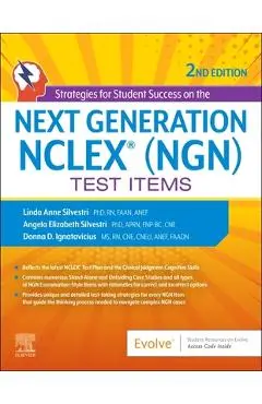 Strategies for Student Success on the Next Generation Nclex(r) (Ngn) Test Items - Linda Anne Silvestri