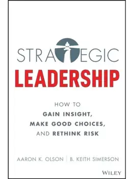 Strategy and Change. Finding Opportunity in Disruption Through Insight, Choice, and Risk, Hardback/B. Keith Simerson