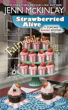 Strawberried Alive/Jenn Mckinlay