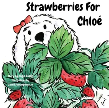 Strawberries For Chlo, Paperback/Angie Judson