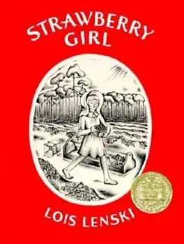 Strawberry Girl: The Scenes Behind the Music, Hardcover/Lois Lenski
