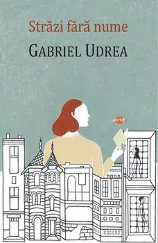 Strazi fara nume/Gabriel Udrea