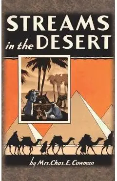 Streams in the Desert: 1925 Original 366 Daily Devotional Readings - Lettie B. Cowman