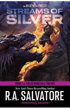 Streams of Silver: Dungeons & Dragons: Book 2 of the Icewind Dale Trilogy - R. A. Salvatore