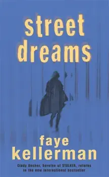 Street Dreams, Paperback/Faye Kellerman