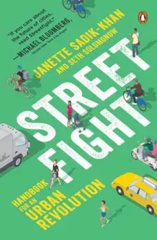 Streetfight: Handbook for an Urban Revolution, Paperback/Janette Sadik-Khan