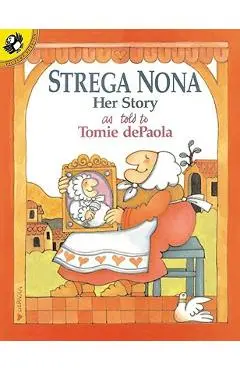 Strega Nona: Her Story - Tomie Depaola