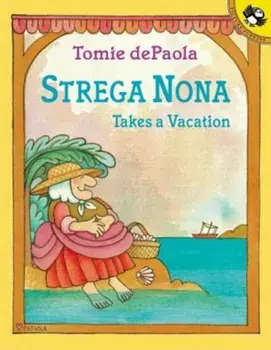 Strega Nona Takes a Vacation, Paperback/Tomie dePaola