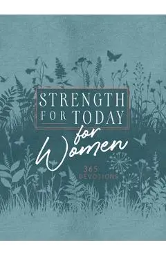 Strength for Today for Women: 365 Devotions - Broadstreet Publishing Group Llc
