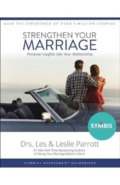 Strengthen Your Marriage: Personal Insights Into Your Relationship - Les Parrott