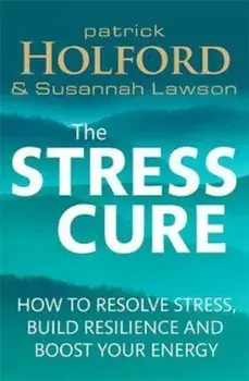 Stress Cure, Paperback/Patrick Holford