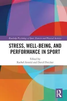Stress, Well-Being, and Performance in Sport, Paperback/***