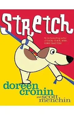Stretch - Doreen Cronin