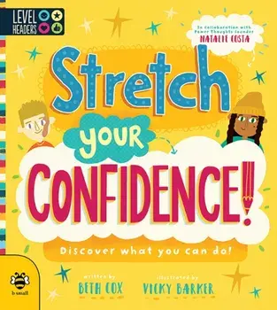 Stretch Your Confidence!. Discover What You Can Do!, Paperback/Natalie Costa