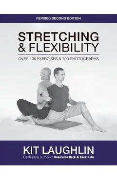 Stretching & Flexibility, 2nd edition - Kit Laughlin