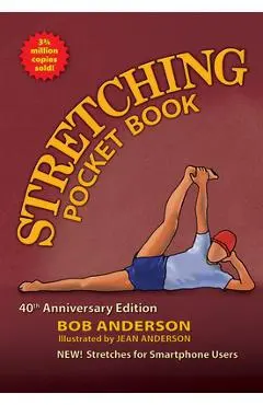 Stretching Pocket Book: 40th Anniversary Edition - Bob Anderson