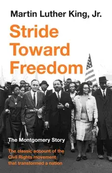 Stride Toward Freedom. The Montgomery Story, Main, Paperback/Martin Luther King