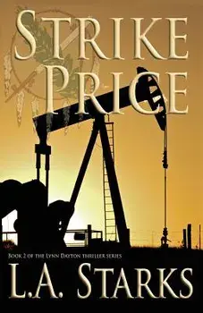 Strike Price: Lynn Dayton Thriller #2, Paperback/L. A. Starks