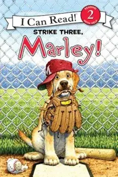 Strike Three, Marley!, Paperback/John Grogan