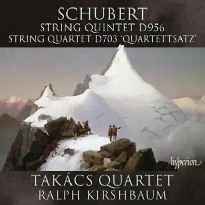 String Quintet D. 956, String Quartet D. 703 'Quartettsatz' | Franz Schubert, Takacs Quartet, Ralph Kirshbaum