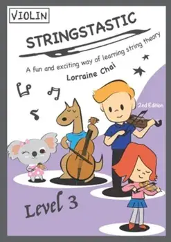 Stringstastic Level 3 Violin Junior, Paperback/Lorraine Chai
