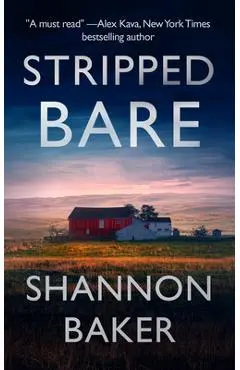 Stripped Bare - Shannon Baker