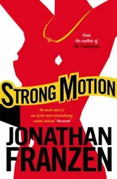 Strong Motion, Paperback/Jonathan Franzen