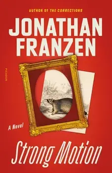 Strong Motion, Paperback/Jonathan Franzen