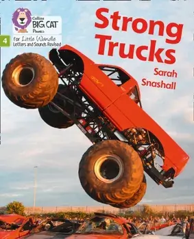 Strong Trucks. Phase 4, Paperback/Sarah Snashall
