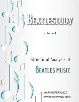 Structural Analysis of Beatles Music, Paperback/David Thurmaier