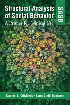 Structural Analysis of Social Behavior (SASB). A Primer for Clinical Use, Paperback/Lorna Smith Benjamin