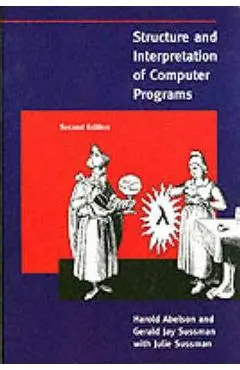 Structure and Interpretation of Computer Programs